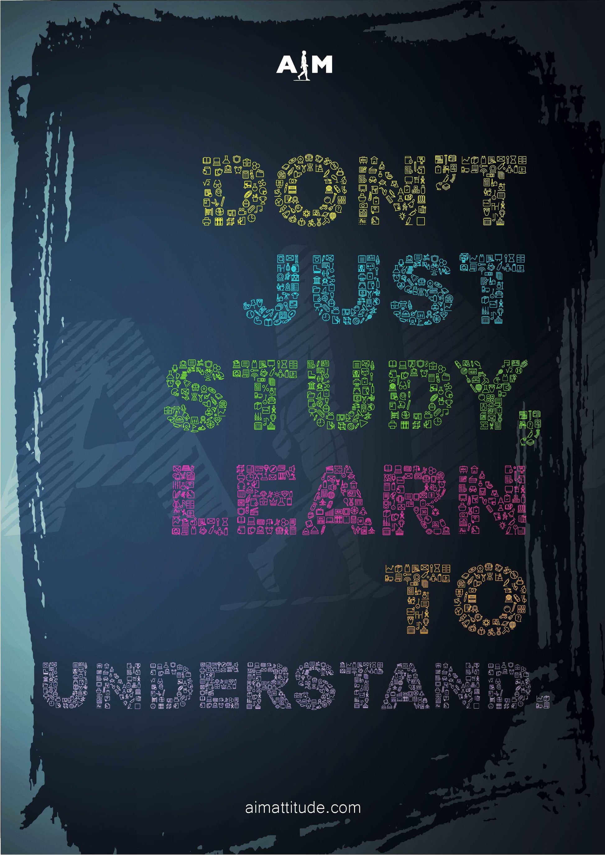 Don’t Just Study, Learn To Understand