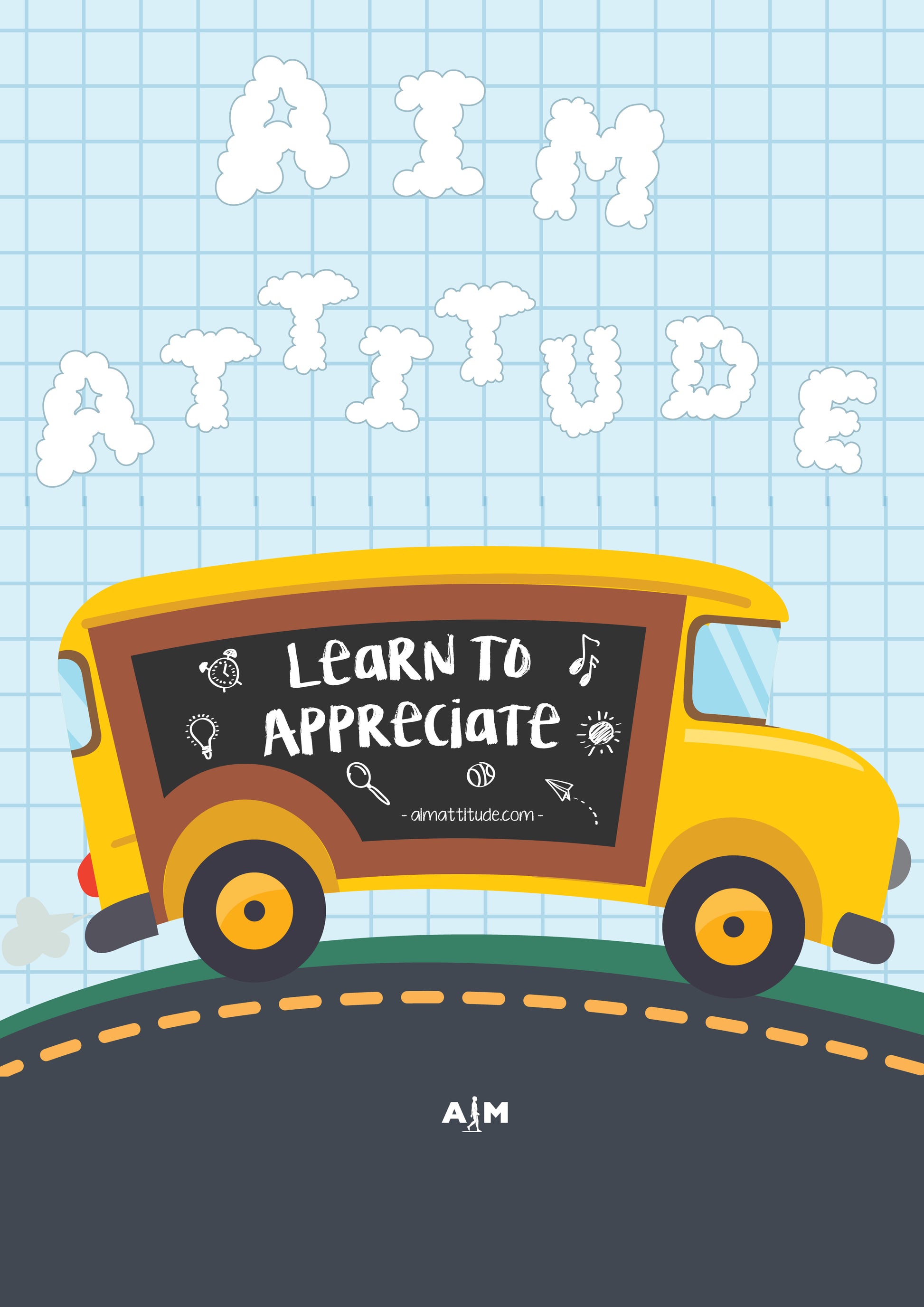 Learn To Appreciate - AIM ATTITUDE 