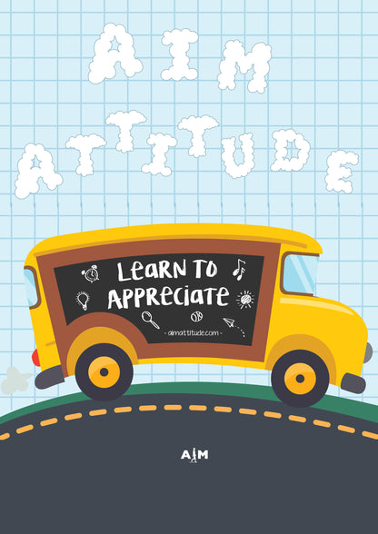 Learn To Appreciate - AIM ATTITUDE 