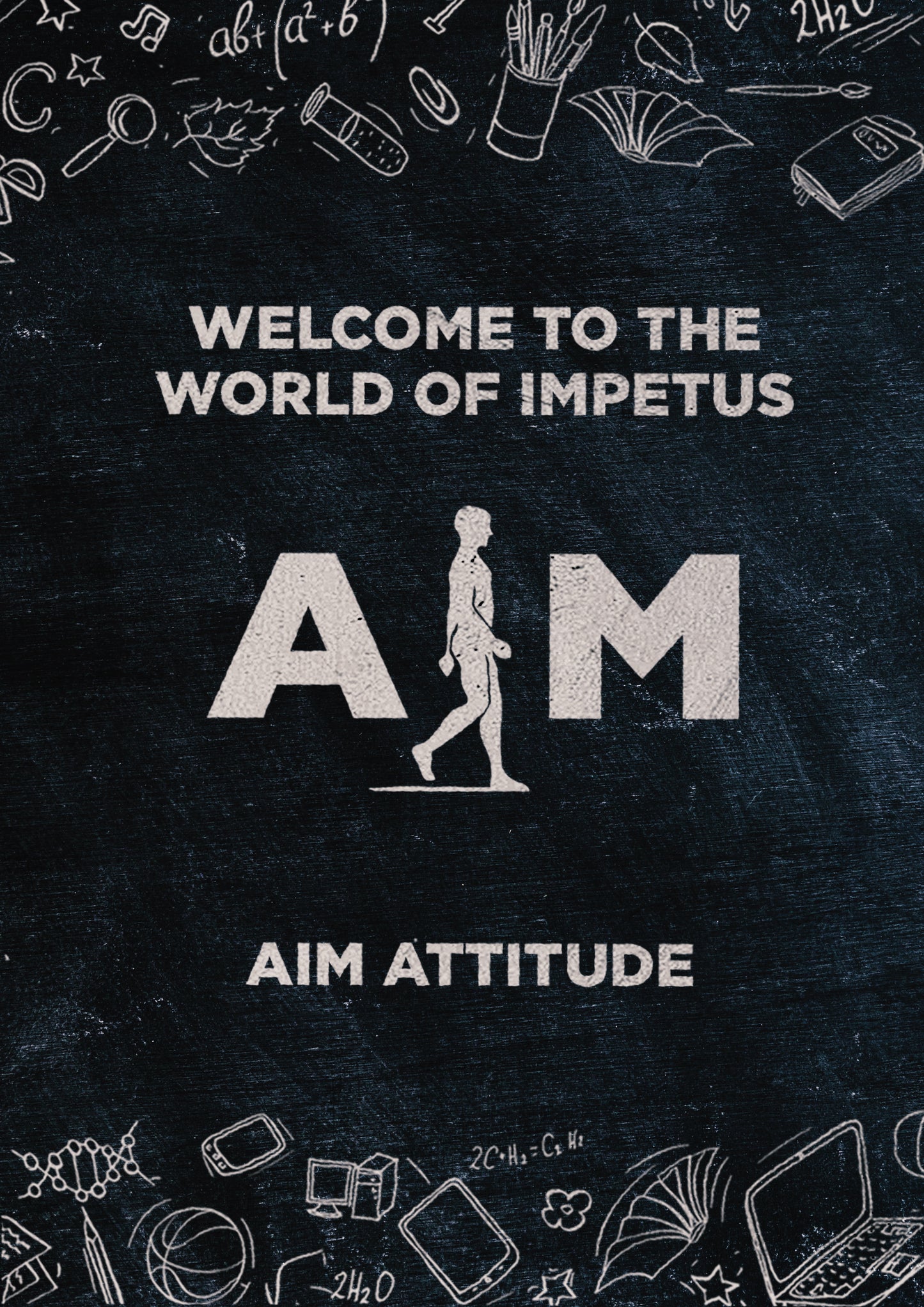 Welcome To The World Of Impetus - AIM ATTITUDE 