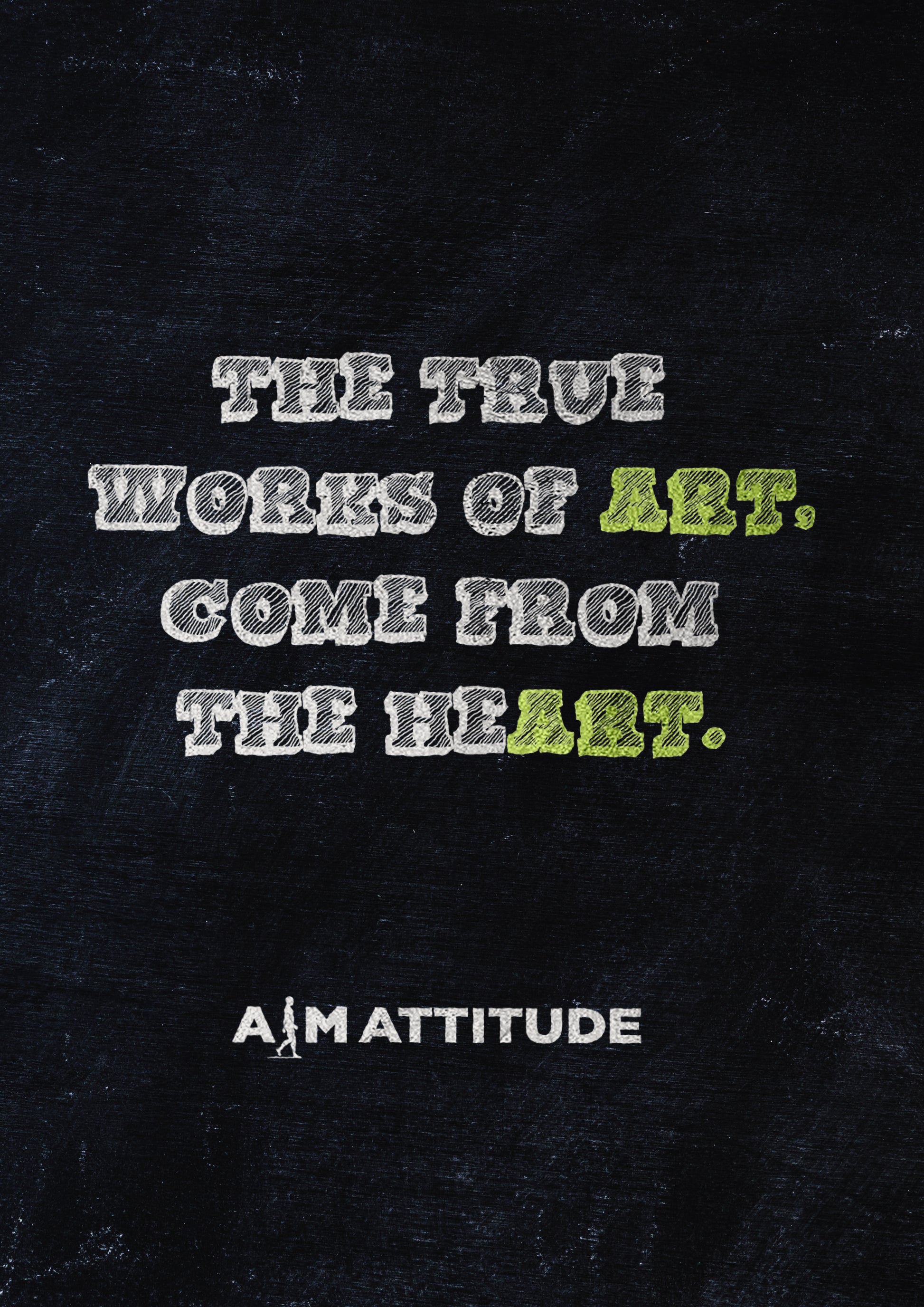 The True Works Of Art - AIM ATTITUDE 