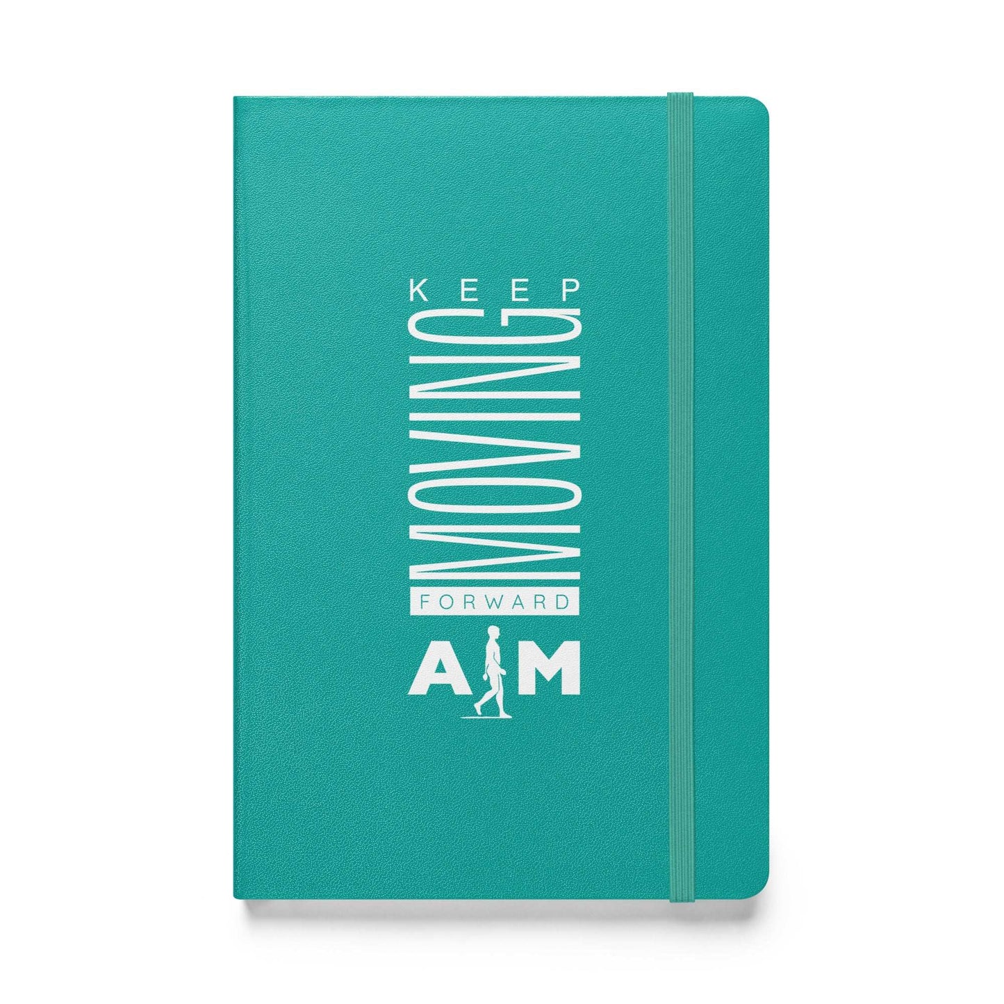 Keep Moving Forward AIM Attitude | Hardcover bound notebook