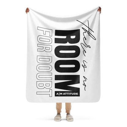 There Is No Room For Doubt | Sherpa blanket