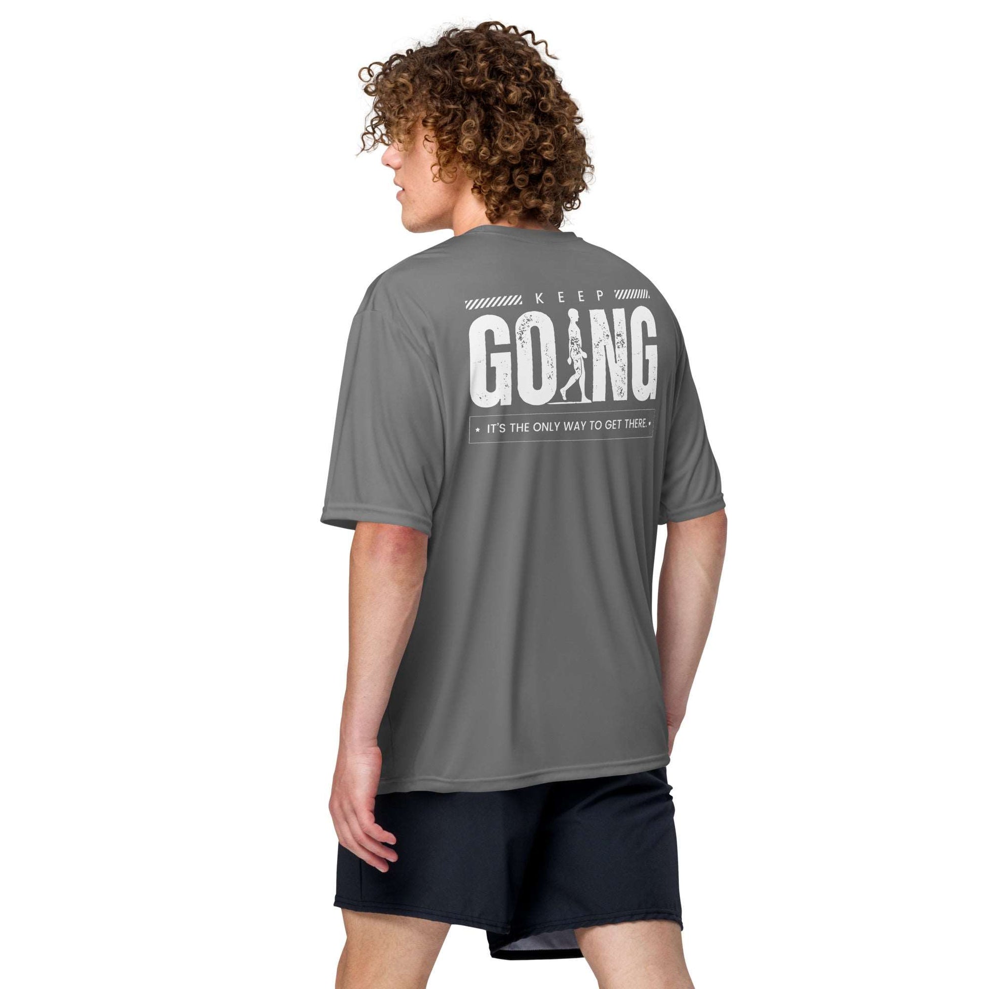 Keep Going. Only Way To Get There | Unisex performance crew neck t-shirt - AIM ATTITUDE 