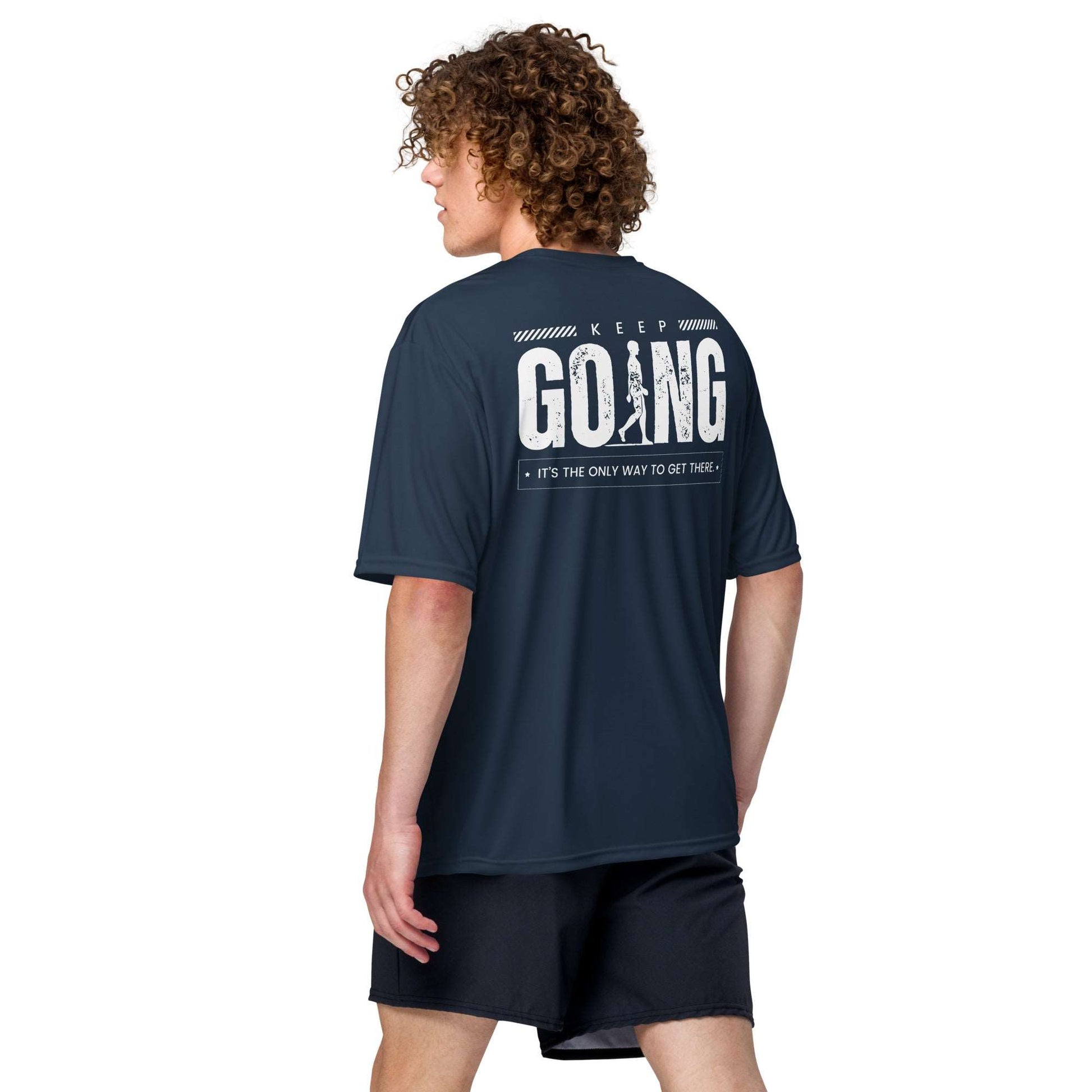 Keep Going. Only Way To Get There | Unisex performance crew neck t-shirt - AIM ATTITUDE 