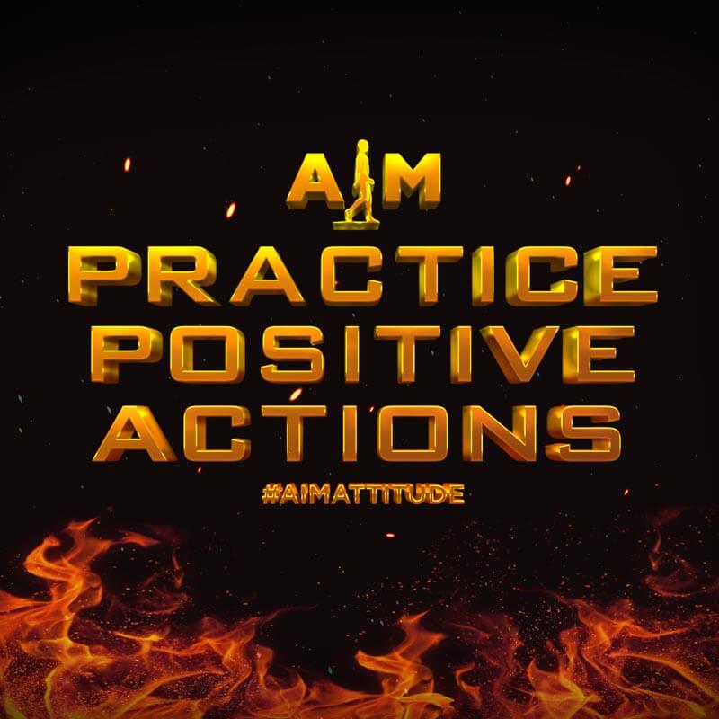 Practice positive actions_aimattitude